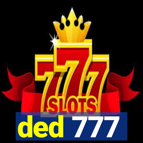 ded 777